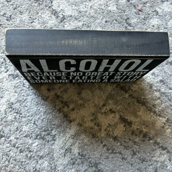 PRIMITIVES BY KATHY - Wood Sign - Alcohol, Because No Great Story Started - Picture 3 of 5